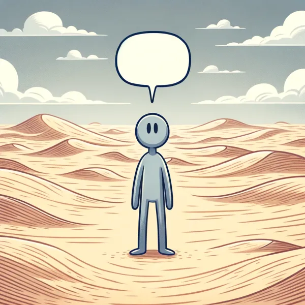 Una persona hablando sola en el desierto ¿cuánto vale su palabra? 