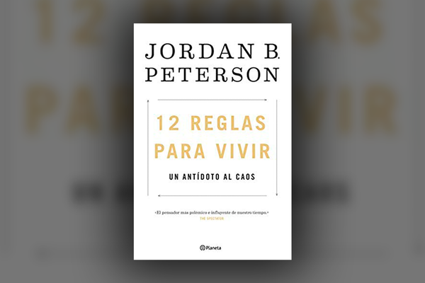 Uno de los últimos libros que he leído: “12 Reglas para Vivir” de Jordan B. Peterson